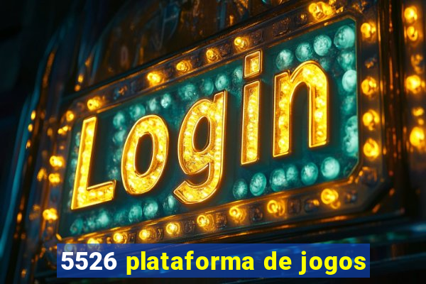 5526 plataforma de jogos